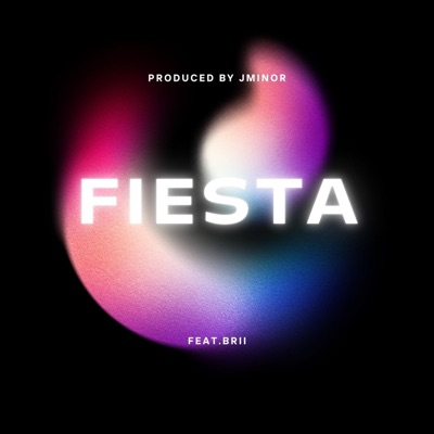 Fiesta (feat. Brii) - Single
