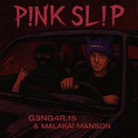 P!NKSL!P (feat. Malakai Manson) - Single - G3NG4R.15
