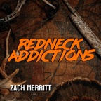 REDNECK ADDICTIONS