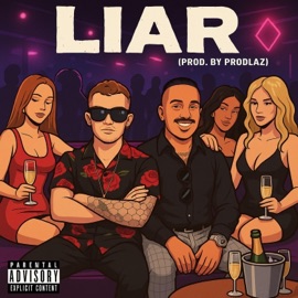 Liar (feat. E1 & SQ) prodlaz