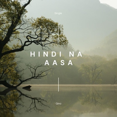 Hindi Na Aasa - Single