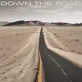DOWN THE ROAD