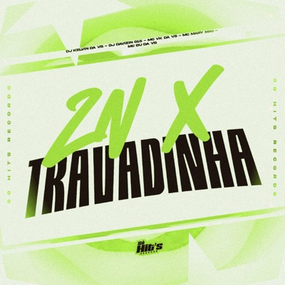 ZN x Travadinha (feat. MC DU DA VB & Mc Mary Maii) - Single
