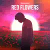 Galaxyano - Red Flowers