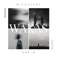 Wakas (feat. She-G) - Single - Micosuabe