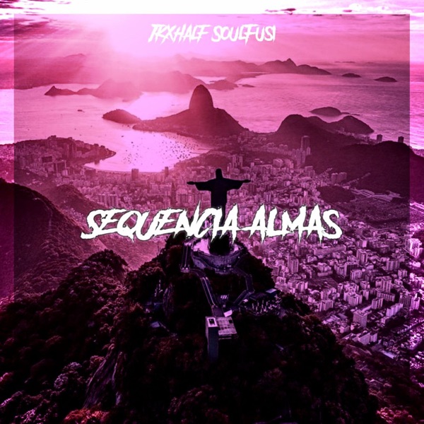SEQUENCIA ALMAS - Single
