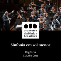 Sinfonia em Sol Menor (Ao Vivo) - Orquestra Sinfônica Brasileira & Claudio Cruz