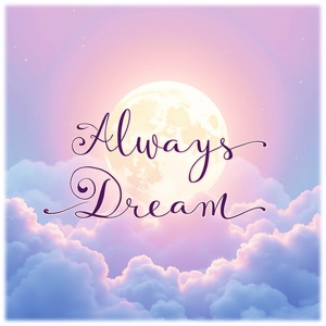 Always Dream