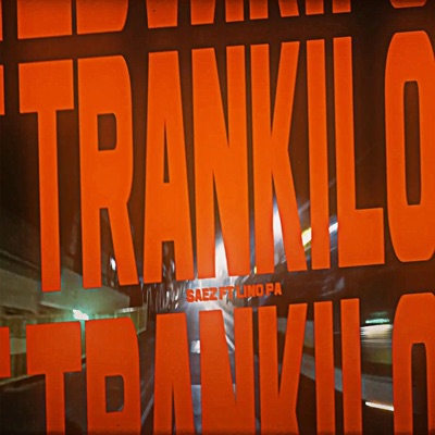Trankilo (feat. Saez) - Single