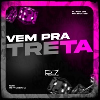 Vem Pra Treta (feat. MC Thaizinha) - Single - DJ NGK 098 & MC ZECA 015