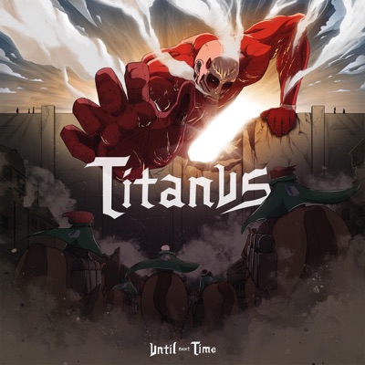Titanus (feat. The Avalanche Diaries) - Single