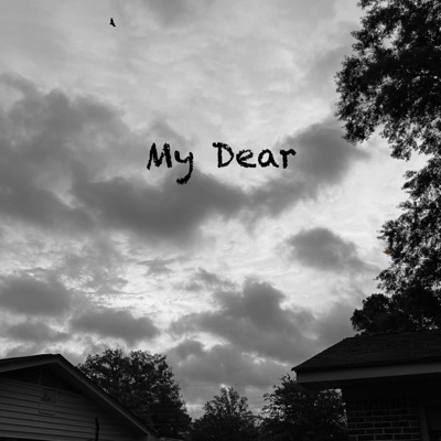 My Dear (Slowed) - Single