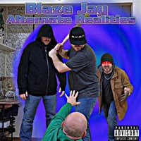 Get Out Of My Face (feat. Wycked Truth, Dirrty B, Mr. Beech & Deranged) [Mega Mix] - Single - Blaze Jay