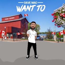 Want To Dave Mac