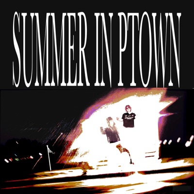 SUMMER IN PTOWN (feat. JOMA SATO, ALOOSKY, STUMP, RIZZU, SPËËDLÏMÏT & JACI FROM THE DRID) [207 OG MIX] - Single