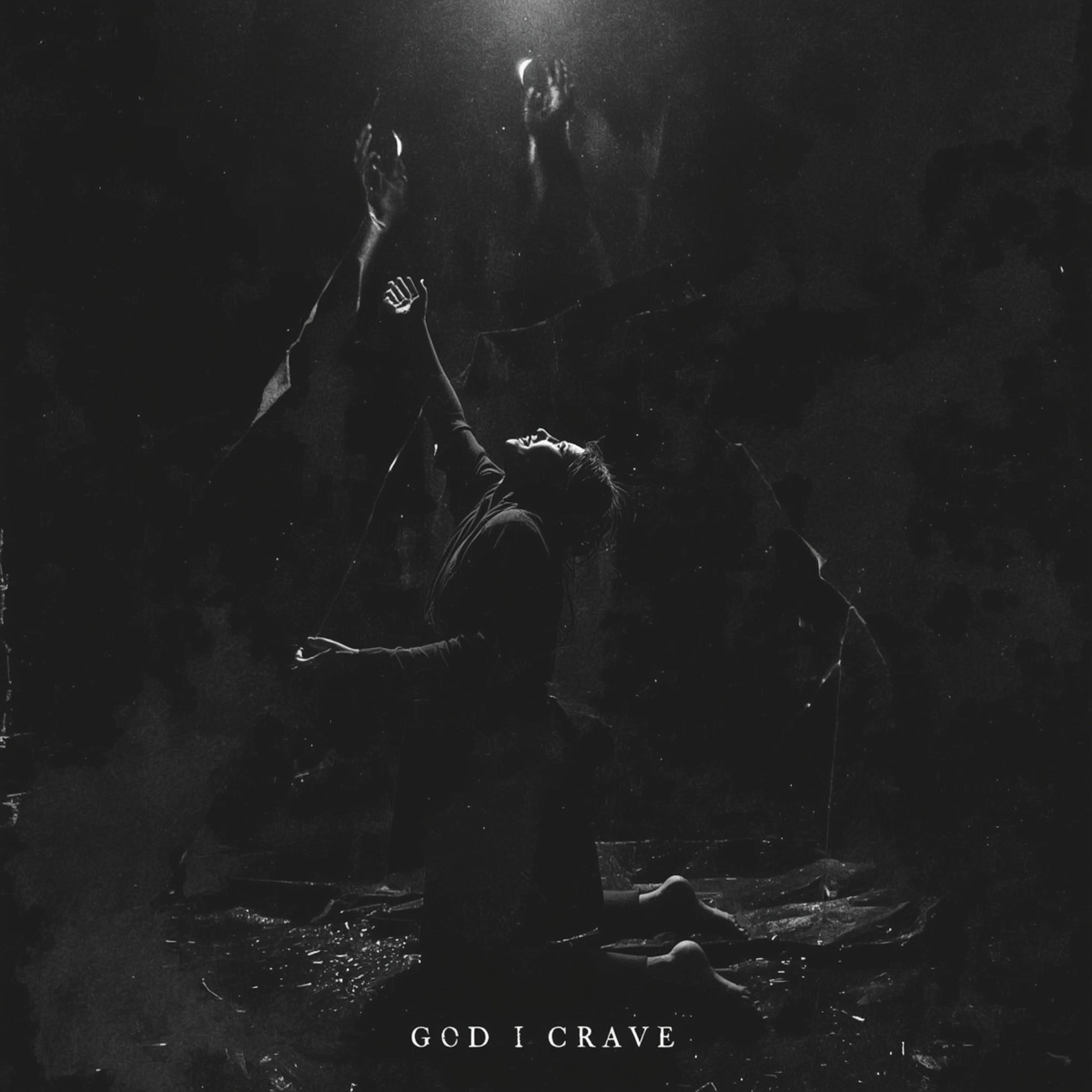 God I Crave - Single