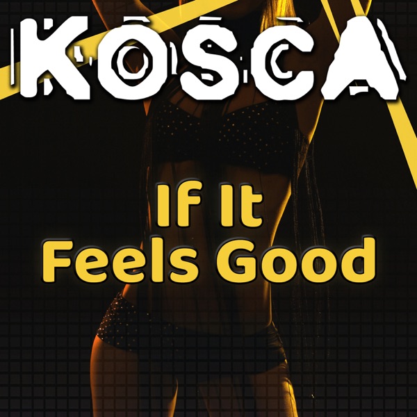 If It Feels Good - Single