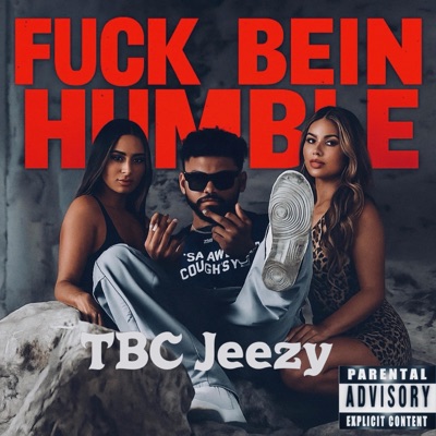 Fuck Bein Humble - Single