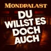 Du Willst es doch auch