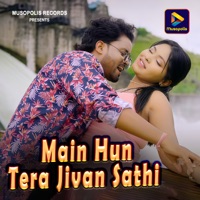 Main Hun Tera Jivan Sathi - Single - Basir Ansari & Monika Mundu
