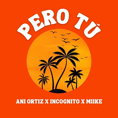 Pero tú - Single