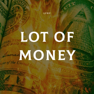 LOT OF MONEY - Single