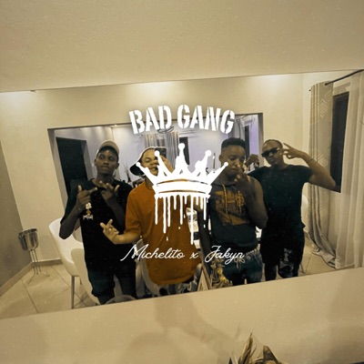Bad Gang (feat. Jakyn) - Single