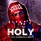 Holy (feat. Holy Gabbana & Big Fil) - Uncle Reece lyrics