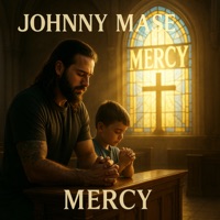 MERCY - Johnny Mase