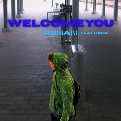 Welcome You (feat. Hidde) - Single