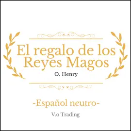 El regalo de los Reyes Magos: (Español latino)