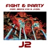 Fight & Party (feat. Bryce Fox & JVZEL) - Single