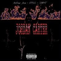 Jordan Carter (feat. Sobtj) - Single - GoFlow Ace & Epicc