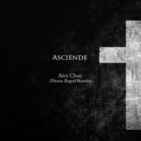 Asciende (Remixes) [Thom Zepol Remix] - Single - Alex Chan