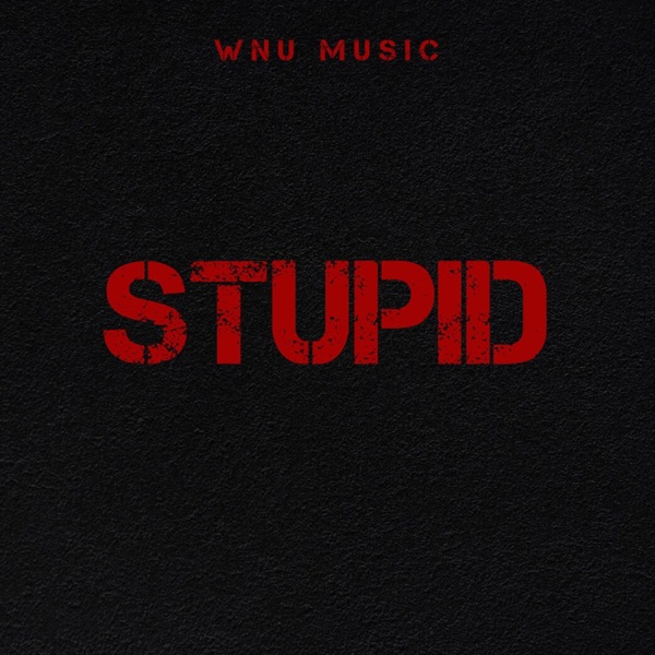 Stupid