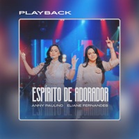 Espírito de Adorador (Playback) - Single - Anny Paulino & Eliane Fernandes