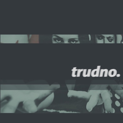 Trudno (feat. DJ Qmak) - Single