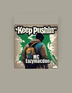 聆聽 MC EazyMacdon、觀看音樂影片、閱讀小傳、查看巡演日期等！