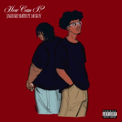 How Can I? (feat. MCKOY) - Single