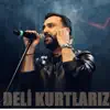 İlyas Öztürk - Deli Kurtlarız
