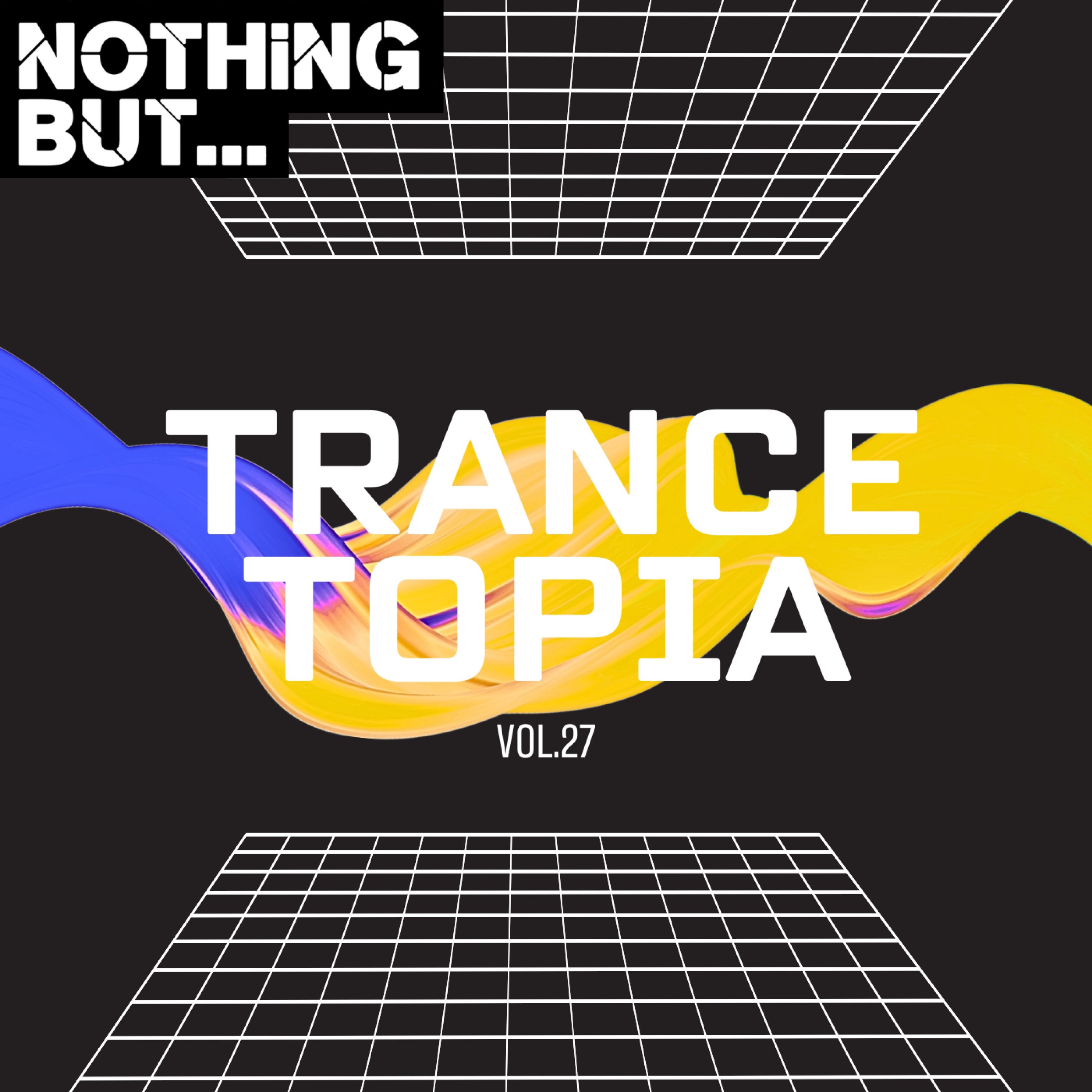 Nothing But... Trancetopia, Vol. 27
