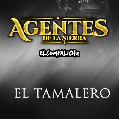 El Tamalero (feat. El Compa Lichu) - Single