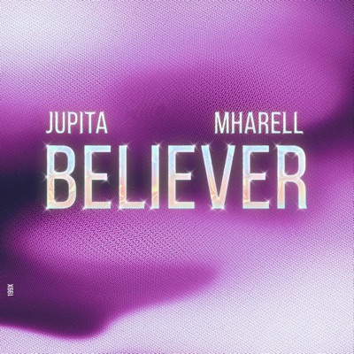 BELIEVER (feat. Mharell) - Single