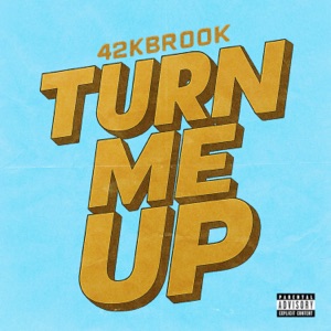 Turn Me Up