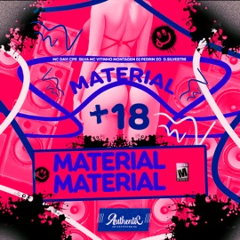 Material + 18 (feat. Silva MC, DJ PEDRIN ZO & d.silvestre) Mc Davi Cpr & Vitinho Montagem