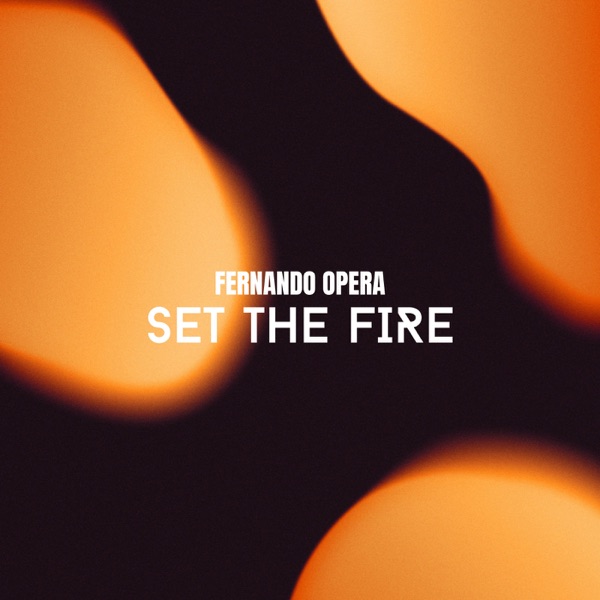 Set The Fire - Single