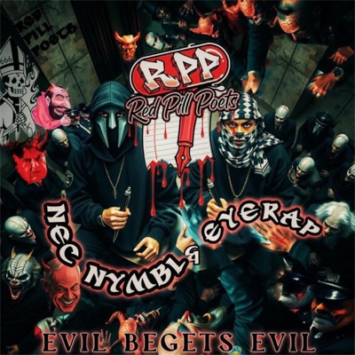 Red Pill Poets (Evil Begets Evil) [feat. Surge Cess] - Single