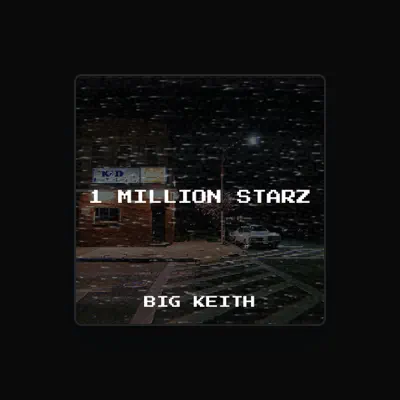 Listen to BIG KEITH, watch music videos, read bio, see tour dates & more!