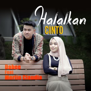 Halalkan Cinto (feat. Merlin Claudia)