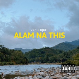 Alam na this 727 Clique